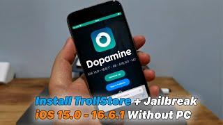 Install TrollStore + Jailbreak iOS 15.0 - 16.6.1 Without PC