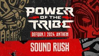Sound Rush - Power of the Tribe (Defqon.1 2024 Anthem) | Official Video