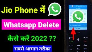 Jio phone me whatsapp kaise delete kare 2023 || How to delete whatsapp account in jio phone