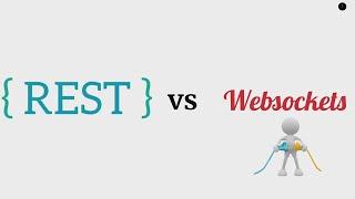 REST API (HTTP) vs Websockets - Concept Overview With Example