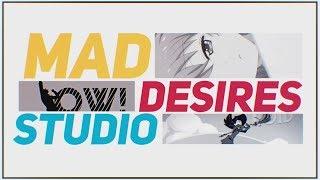 WE ARE MAD DESIRES STUDIO