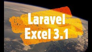 Laravel Excel 3.1 - Package(latest) ️