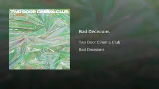 Two Door Cinema Club - Bad Decisions in Lost Effect