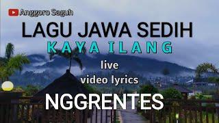 LAGU JAWA TERBARU 2021 || KAYA ILANG Live Recording || LAGU JAWA SEDIH