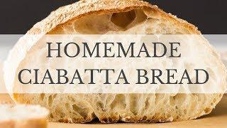 Ciabatta Bread Recipe