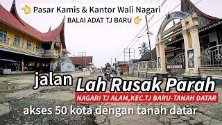 RUSAK PARAH,jalan akses kabupaten tanah datar-kab.50 kota