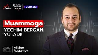 Muammoga yechim bergan yutadi! | Alisher Rustamov