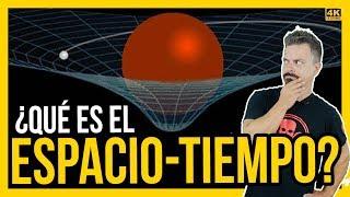 ¿Qué es el ESPACIO TIEMPO?