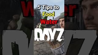 5 Tips to Food and Water in DayZ