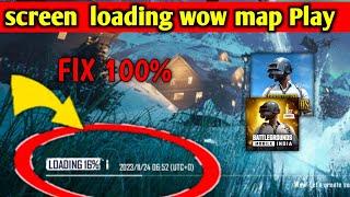 pubg mobile starting screen loading problem l wow map Play screen loading problem fix pubg ll