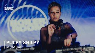 Pulpy Shilpy | Boiler Room: Mumbai