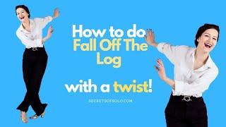 How to dance 20s Charleston! Fall off the Log &  Black Bottom Twist / secretsofsolo.com