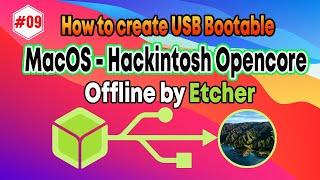 How to create USB Bootable MacOS hackintosh opencore Offline by Etcher