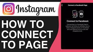 How To Connect Instagram To Facebook Page - Easy Tutorial