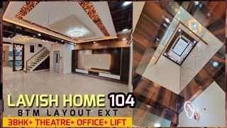 Lavish Home 104 | 4BHK with Lift 30*40 BTM BG Road