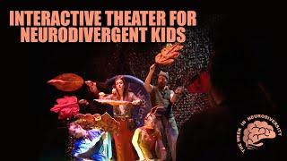Interactive Theater Experience for Neurodivergent Kids | Week in Neurodiversity