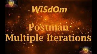 WiSdOm - Postman Multiple Iterations
