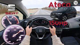 2025 Seat Ateca 1.5 TSI (150Hp) TOP SPEED DRIVE (0-100/100-200) on the GERMAN AUTOBAHN