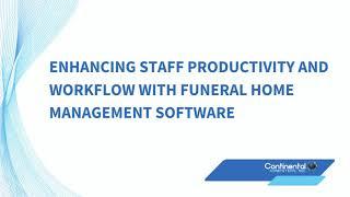 How Funeral Home Management Software Enhances Staff Productivity and Workflow