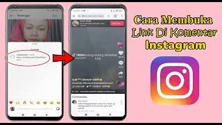 Cara Membuka Link  Di Kolom Komentar Instagram