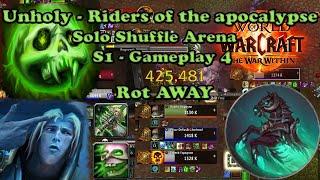 Riders of The Apocalypse  - Unholy DK PVP - Solo Shuffle Arena - WoW The War Within Gameplay 4