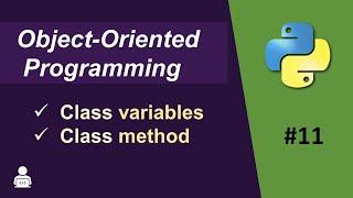 Object Oriented Programming Python -11 | Class Variables in Python | Class Method in Python