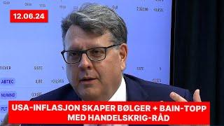 USA-inflasjon skaper bølger + Bain-topp med handelskrig-råd