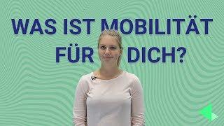 Was bedeutet Mobilität für dich?