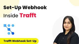 How to Set-Up Webhook Inside Trafft?