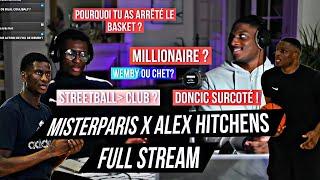 MR PARIS ET ALEX HITCHENS EN LIVE ! FULL STREAM