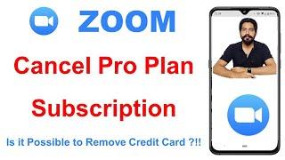 How to Cancel Zoom Meeting App Subscription || Deactivate Pro Plan ||  Update Card Details
