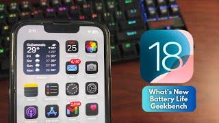 iOS 18 Beta 4 New Features, Battery Life & Geekbench Score