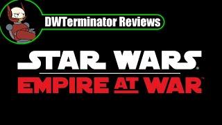 Review - Star Wars: Empire at War