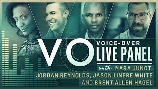 Voice-Over Live Panel w/ Mara Junot, Jordan Reynolds, Jason Linere White & Brent Allen Hagel