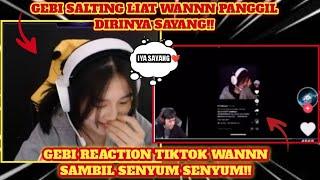 GEBI Salting Saat Liat WANNN Panggil Dirinya Sayang! GEBI Reaction Tiktok WANN Sambil Senyum Senyum!