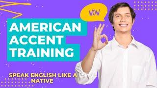 American accent  training - Listen And Repeat English