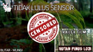 TRAILER FILM || TIDAK LULUS SENSOR