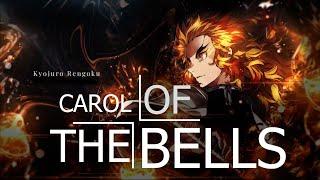 CAROL OF THE BELLS  [ AMV ]  DEMON SLAYER