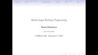 Ksenia Bestuzheva - Mixed Integer Nonlinear Programming