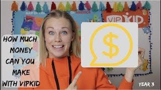 How Much Money Can you Earn With VIPKid? (My Personal Income Journey - Year 3)