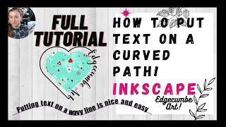 Inkscape: Make Curved text and put text around a shape FULL TUTORIAL