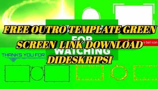 FREE OUTRO TEMPLATE GREEN SCREEN