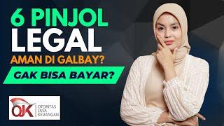 Daftar 6 Aplikasi Pinjaman Online Legal Resmi OJK Yang Aman Di Galbay?