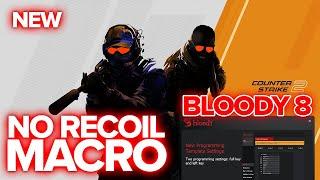 CS2 No Recoil Macro Setup with Bloody 8