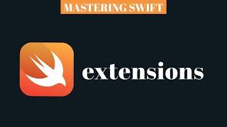 MASTERING SWIFT - extensions