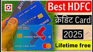 Best HDFC Credit Card 2025 || Lifetime Free Hdfc credit card