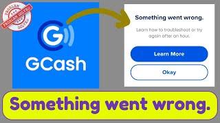 How to Fix "Something Went Wrong" Error in GCash (Simple Solution)