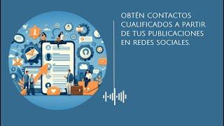 Obtén contactos cualificados a partir de tus publicaciones en redes sociales.