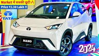 कल होगी Launch New Nano|| 2024 TATA NANO MODEL|| ₹2.81 Lakh Price Booking Open.