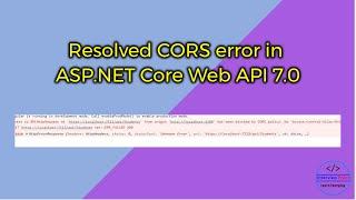 CORS Error in CORE API 7.0 | ASP.NET Core API CORS Error Resolved | Interview Point